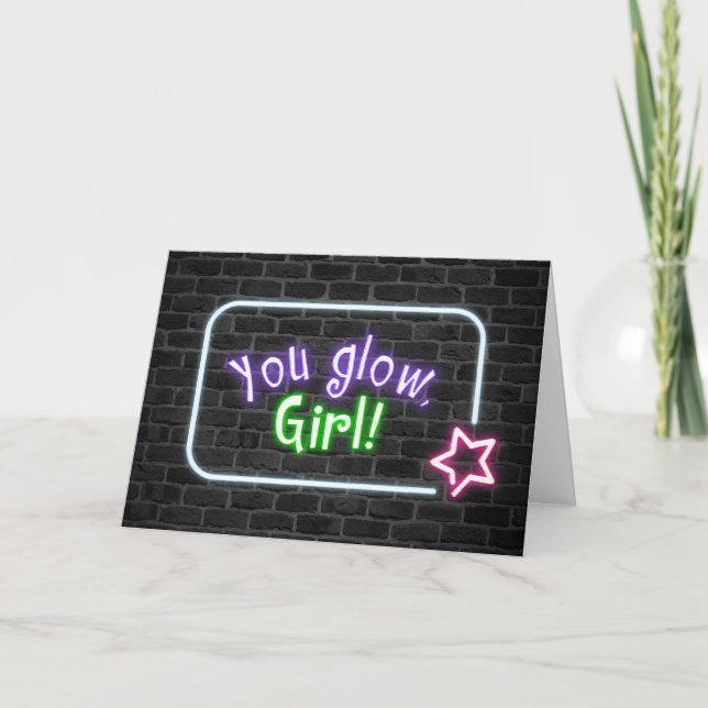 You Glow Girl Sign on Brick Wall Card (Front)
