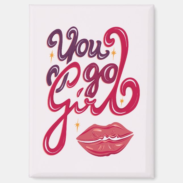 You Go Girl – Confidence Boost Quote Magnet (Front)