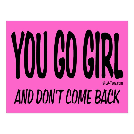 YOU GO GIRL POSTCARD