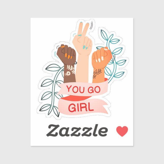 You Go Girl  Sticker (Sheet)