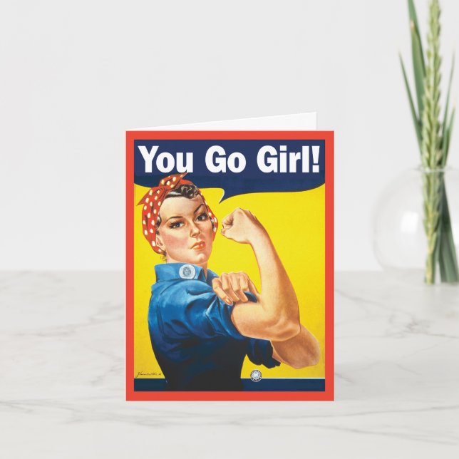 You Go Girl with classic Rosie the riveter  Card (Front)