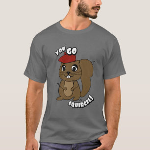 You Go Squirrel Men's Tee