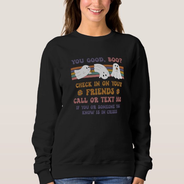 You Good Boo 988 Suicide and Crisis Lifeline Groov Sweatshirt (Front)