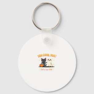 You Good, Boo_ Suicide Prevention Mental Health Ha Keychain