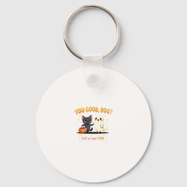 You Good, Boo_ Suicide Prevention Mental Health Ha Keychain (Front)