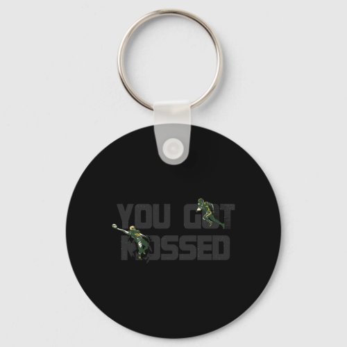 You Got Mossed Great  Fun American Football Quote  Keychain