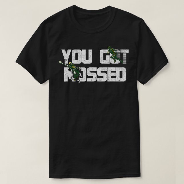 You Got Mossed Kids  Funny American Football Quote T-Shirt (Design Front)