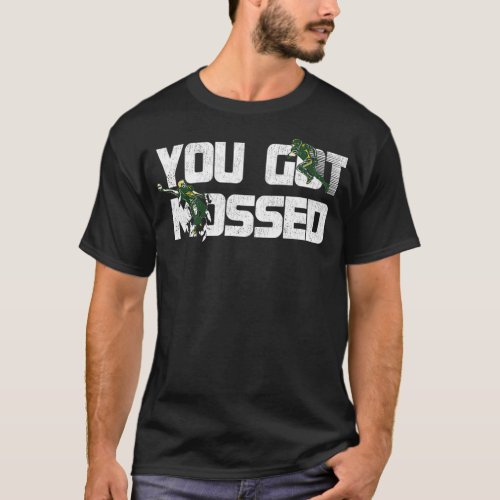 You Got Mossed Kids  Funny American Football Quote T_Shirt
