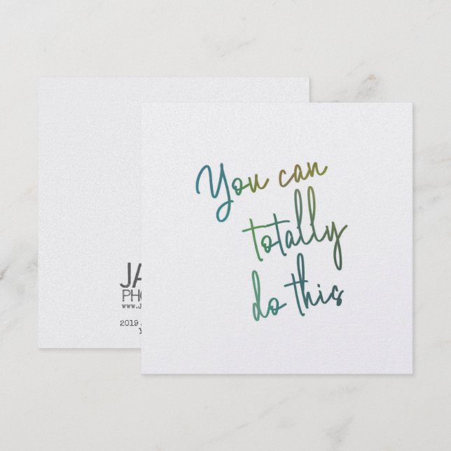 YOU GOT THIS 5.25 x 5.25 card (Front/Back)