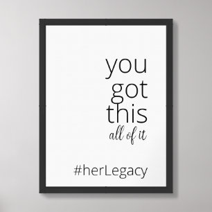 you got this. all of – Feminist Motivational Framed Art