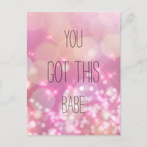 You Got This Babe Pink Sparkle Inspirational Quote Postcard