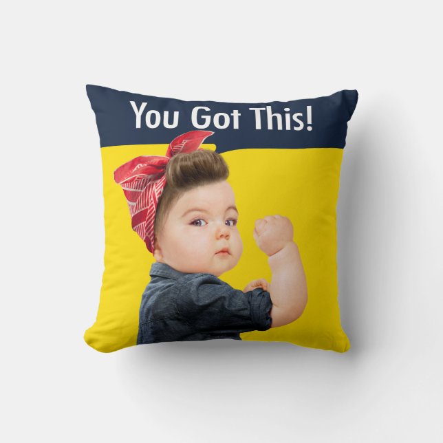 You Got This Baby Throw Pillow (Front)