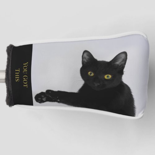 You Got This Black Cat Photo Golf Head Cover