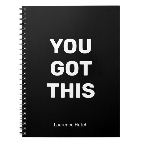 You Got This Black Minimalist  Your Name Notebook