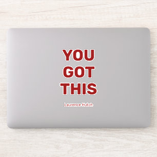 You Got This Bold Red Color Named Laptop Sticker