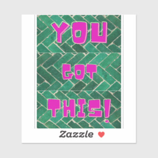 You Got This! Bright Pink on Green Pattern Sticker