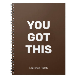 You Got This Brown Minimalist Your Name Notebook