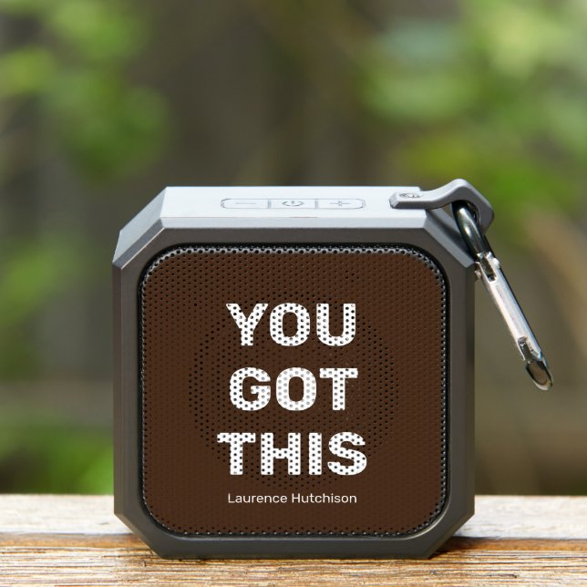 You Got This Brown Personalized Best Compact Bluetooth Speaker (Insitu(Outdoor))