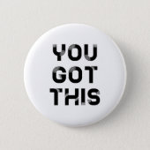 You got this button badge (Front)