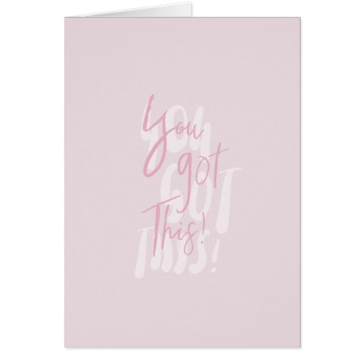 You Got This Card (Front)