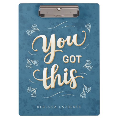 You Got This Chic Uplifting Clipboard