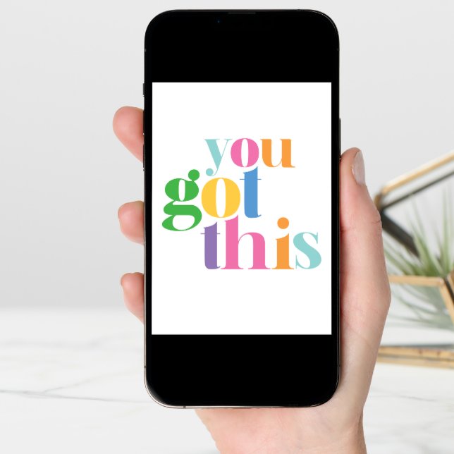 You Got This Colorful Encouragment Inspirational Card (Front Digital)