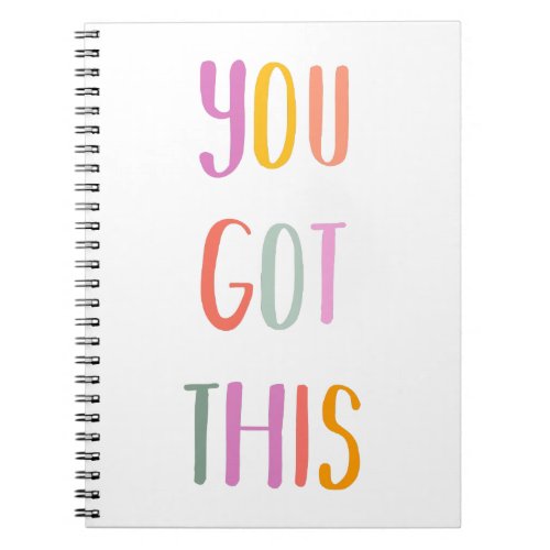 You Got This Colorful Inspirational Quote Notebook
