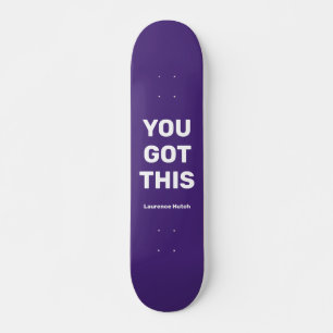 You Got This Cool Purple Violet Custom Name Skateboard