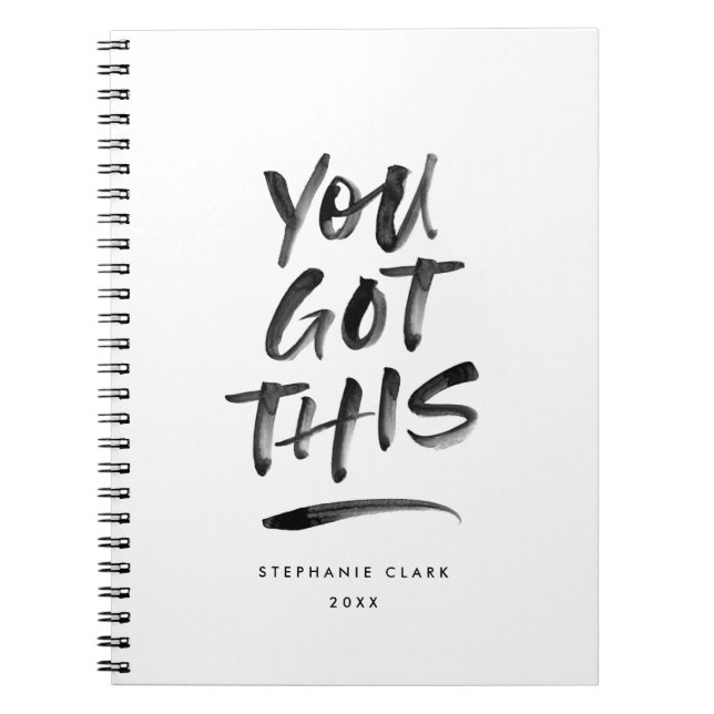 You Got This Custom Color Spiral Notebook (Front)