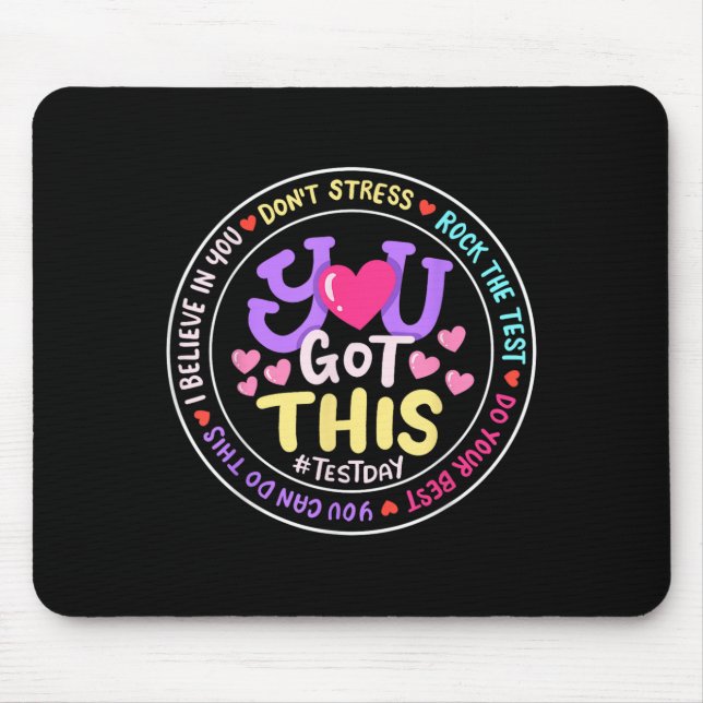 You Got This Don't Stress Do Your Motivational Tes Mouse Pad (Front)