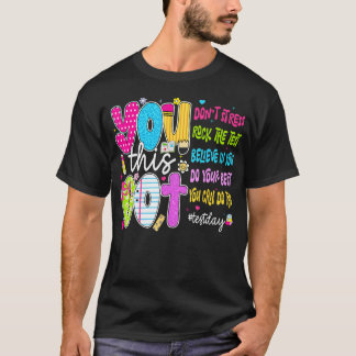 You Got This Don't Stress Rock The Test Day T-Shirt