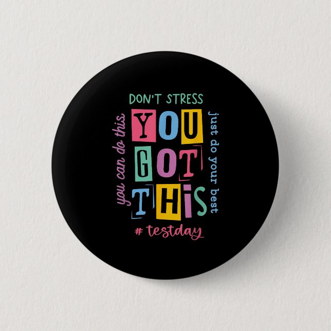 You Got This Dont Stress Rock The Test Test Day  Button (Front)