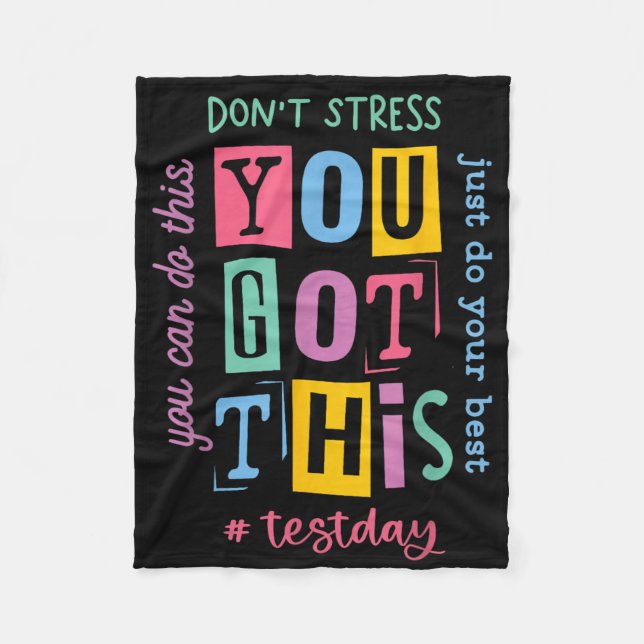 You Got This Dont Stress Rock The Test Test Day  Fleece Blanket (Front)