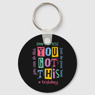 You Got This Dont Stress Rock The Test Test Day Keychain