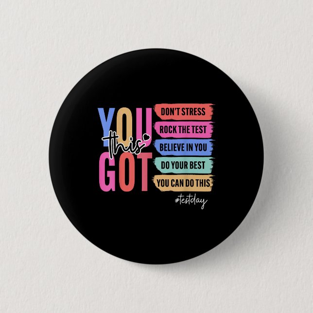 You Got This Dont Stress Rock The Test Test Day St Button (Front)