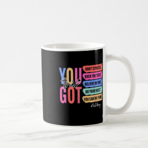 You Got This Dont Stress Rock The Test Test Day St Coffee Mug