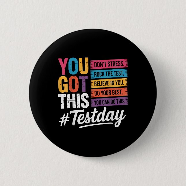 You Got This Dont Stress Rock The Test Test Day Te Button (Front)
