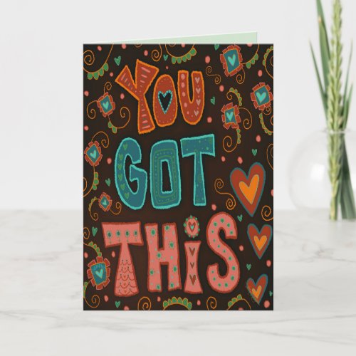  You Got This Fun Folk Stylish Encouragement Card