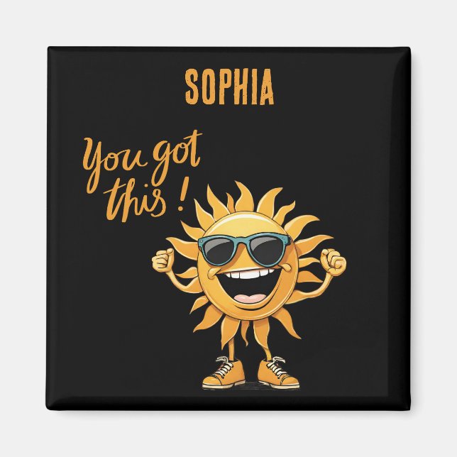 You Got This-Funny-Smiling Sun with Sunglasses Magnet (Front)