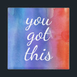You Got This Get Well Soon Encouragement Empathy Magnet<br><div class="desc">You got this - perfect magnet for someone going through a hard time.</div>