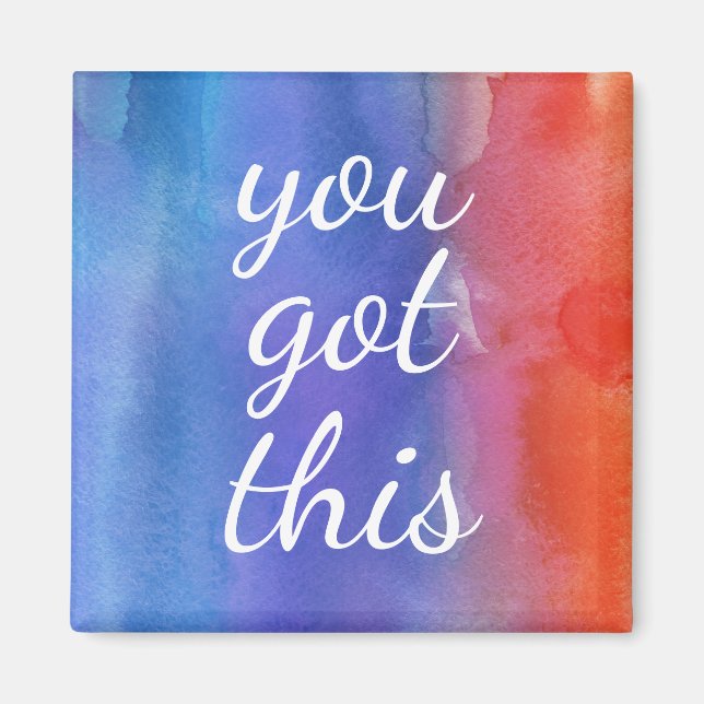 You Got This Get Well Soon Encouragement Empathy Magnet (Front)