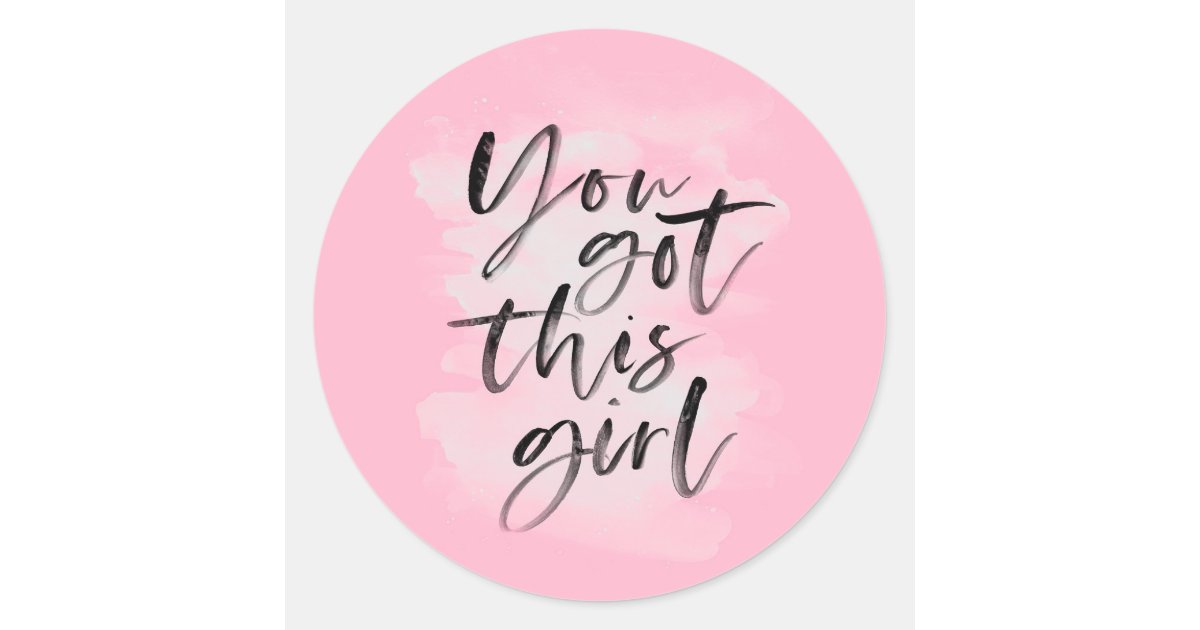You got this girl pink inspirational stickers