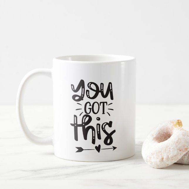 You got this inspiration coffee mug (With Donut)