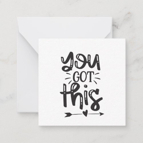 You got this inspiration note card