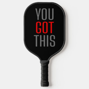 You Got This Inspirational Motivational Quote Pickleball Paddle