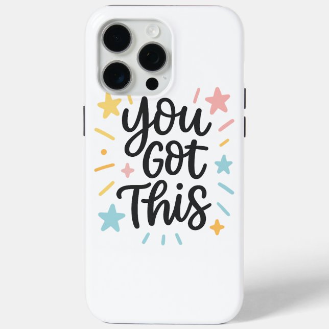 You Got This – Inspirational Quote Design for Gift Case-Mate iPhone Case (Back)