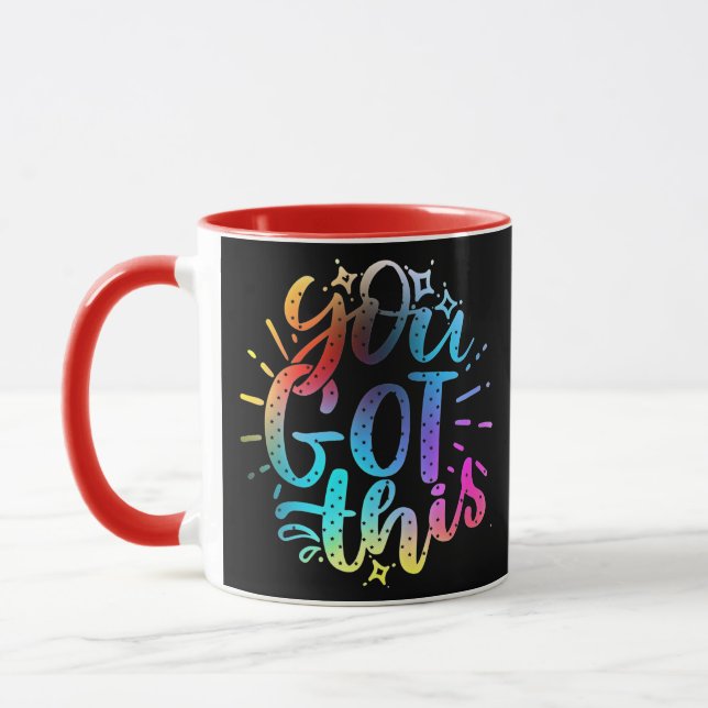You Got this inspirational stars and colors Mug (Left)