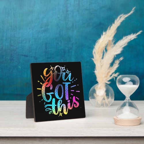 You Got this inspirational stars and colors  Plaque
