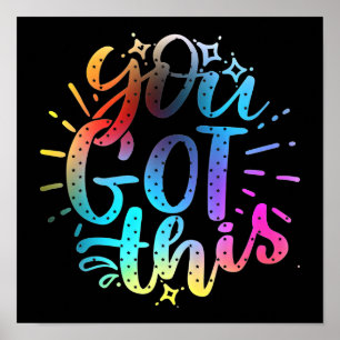 You Got this inspirational stars and colors Poster