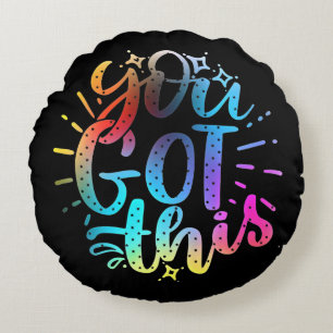 You Got this inspirational stars and colors Round Pillow